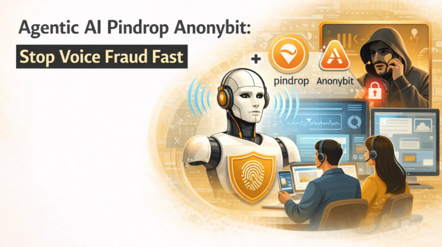 Agentic AI Pindrop Anonybit three-layer security stack protecting against voice deepfakes and biometric fraud