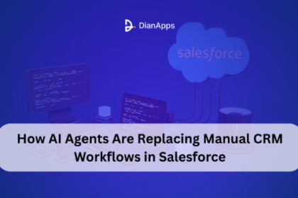 How AI Agents Are Replacing Manual CRM Workflows in Salesforce